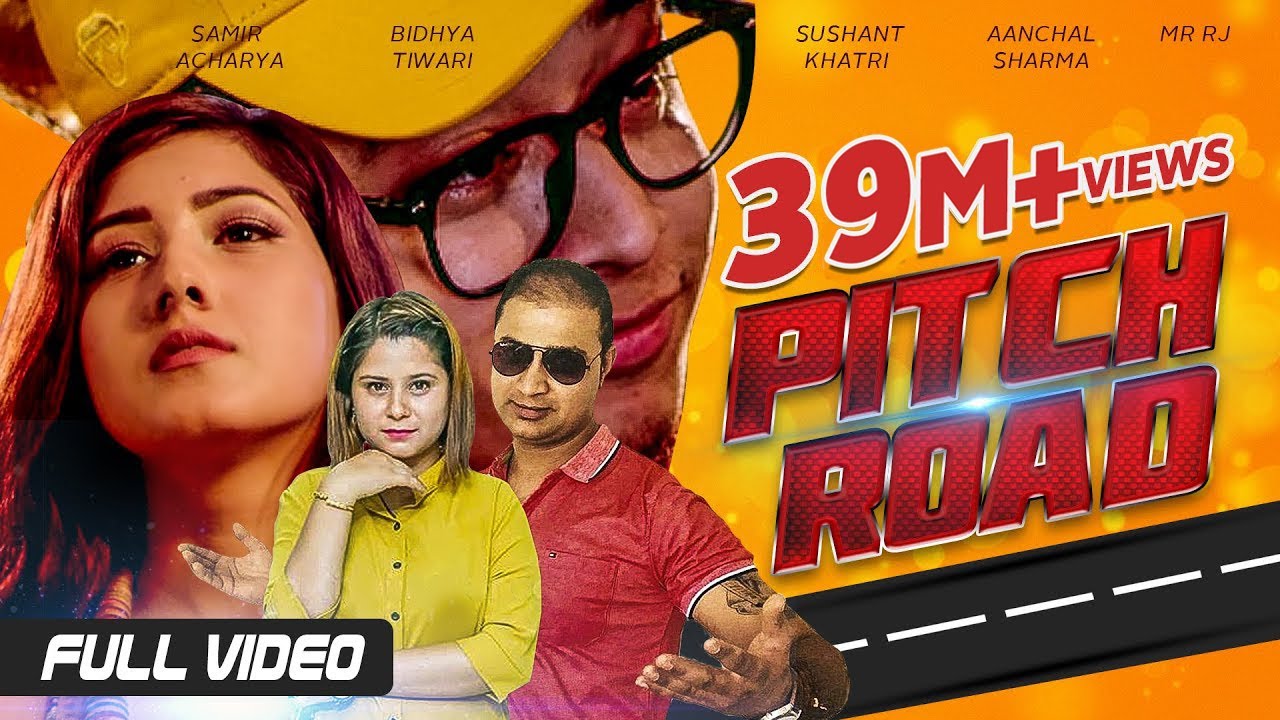 Pitch Road   Samir Acharya  Bidhya Tiwari  Sushant Khatri  Aanchal Sharma Mr RJ  Official Video