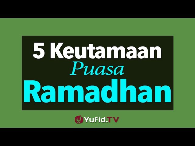 5 Keutamaan Puasa Di Bulan Ramadhan Youtube