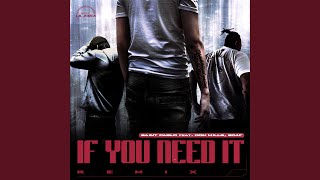 IF YOU NEED IT Remix Version (feat. Don Mills, SC4F)