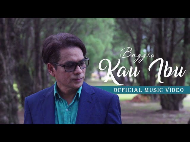 Baggio - Kau Ibu (Official Music Video) class=