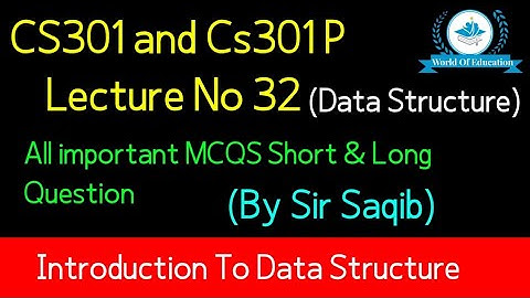 cs301 lecture 32 | cs301 short lecture 32 | cs301 short lectures |cs301 data structure| By Sir Saqib