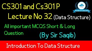 cs301 lecture 32 | cs301 short lecture 32 | cs301 short lectures |cs301 data structure| By Sir Saqib