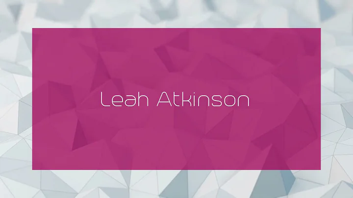 Leah Atkinson - appearance