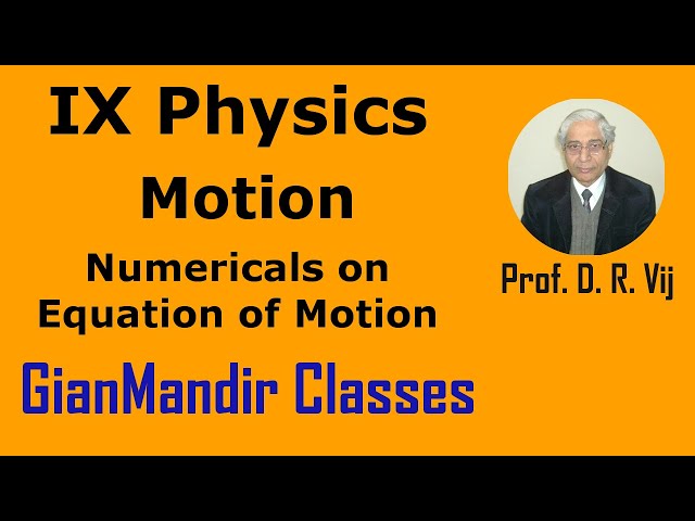 IX Physics | Motion | Numericals on Equation of Motion by Amrinder Sir