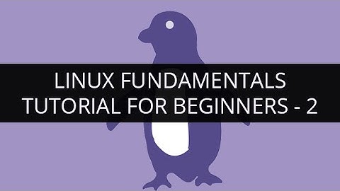 Linux Fundamental Tutorial for Beginners -2 | Learn Linux Fundamentals | Edureka