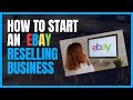 How to start an ebay reselling business