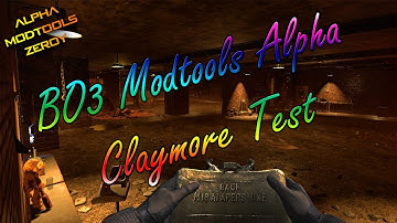BlackOps 3 Alpha Modtools - Claymore Test