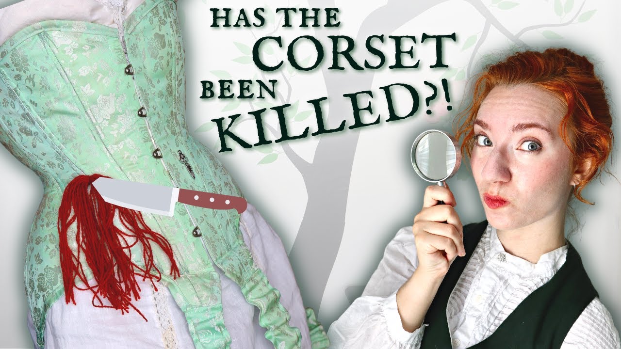 How the corset FAKED ITS DEATH : Fashion history murder mystery, or shapewear marketing?