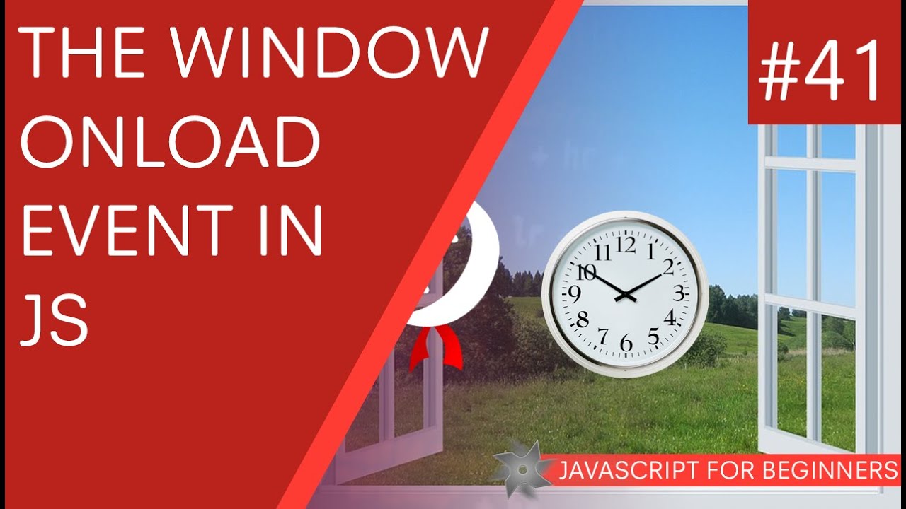 Javascript Tutorial For Beginners #41 - Window Onload Event