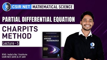 CSIR NET: Partial Differential Equation Charpit Method for Non Linear PDE