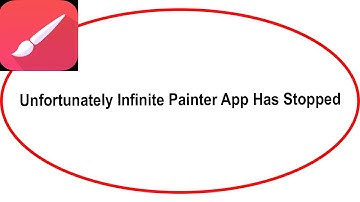Fix Infinite Painter Unfortunately Has Stopped | Infinite Painter Stopped Problem | PSA 24