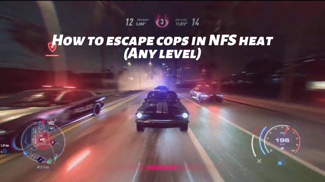 How to escape cops in NFS heat (any level)