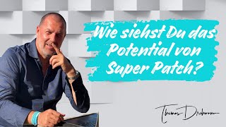 Wie Siehst Du Das Marktpotential Von Super Patch?