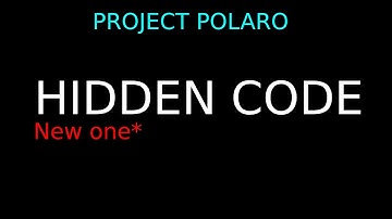 ROBLOX PRJECT POLARO NEW HIDDEN CODE! (new one) (project polaro)