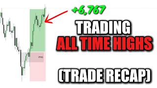 Trading All Time Highs. (TRADE RECAP)