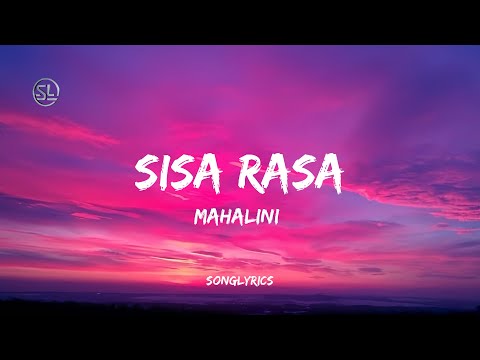 SISA RASA - MAHALINI (LYRICS)