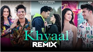 Khyaal - Remix | Jass Manak | DJ Sumit Rajwanshi | Yuvi Music Official | Latest Punjabi Remix Song