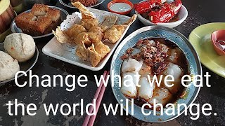 Change what we eat the world will change.
