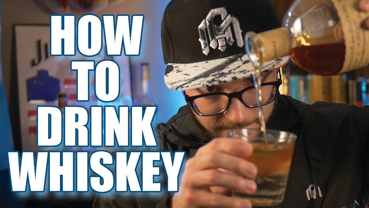 how-to-drink-whiskey-youtube