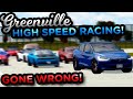 HIGH SPEED STREET RACING WAS GOOD UNTIL.... | Greenville Roleplay