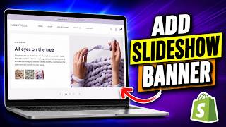 How to Add a Slideshow Banner Section to Your Shopify Store