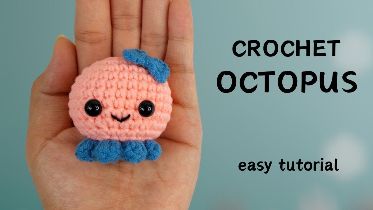 Cute Octopus Crochet Amigurumi No Sewing - Easy Octopus Amigurumi For ...