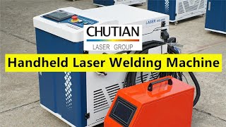 Handheld Laser Welding Machine For Metal Fabrication Chutian Laser