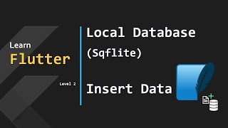 28- Local Database - sqflite - Insert