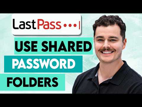 How To Use Shared Password Folders In LastPass [2026 Guide]