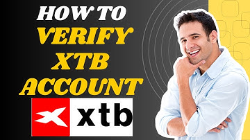 How to verify xtb account (2025) l SM Tech