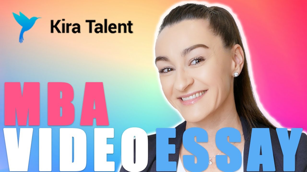 Kira Talent Interview Tips: MBA Video Essays - How to Prepare and Impress Admissions 🎯