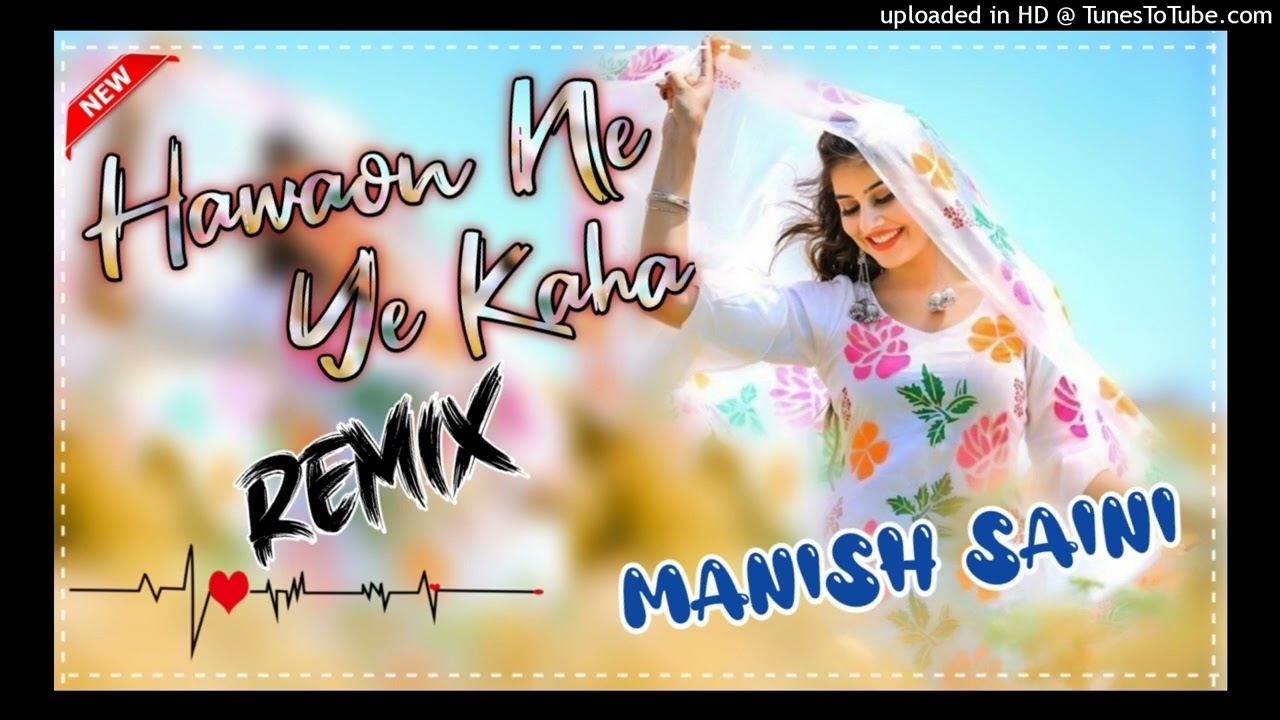 हवाओ ने ये कहा !! HAWAON NE YE KAHA OLD FLIMI !! Full Punch 👊 DJ REMIX  Ft. Manish Mixing Bansur Se