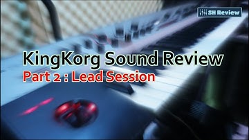 REVIEW KORG KINGKORG - Demo Patch "Lead Session" 2025 (Part 2) Not KingKorg Neo !