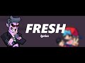 Friday Night Funkin’ | “Fresh” Lyrics