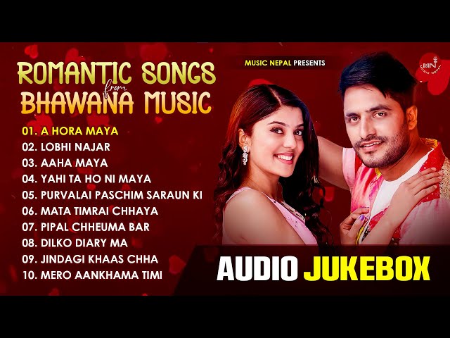 Romantic Songs From Bhawana Music Solution | A Hora Maya | Yahi Ta Ho Ni Maya class=