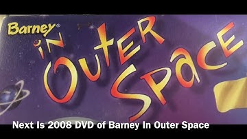 Next Is 2008 DVD of Barney In Outer Space