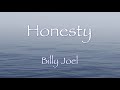 'HONESTY' - Billy Joel【和訳】ビリージョエル 「オーネスティ」1979年