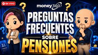 Preguntas Frecuentes sobre Pensiones | Resolvemos tus dudas EN VIVO