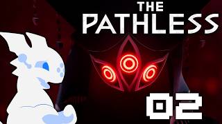 The Pathless Part 2 - A Nightmare Approaches...
