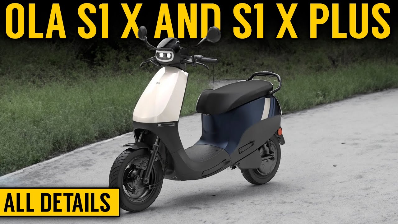 OLA S1 X and S1 X+ launched | What's different? Range, Battery ...