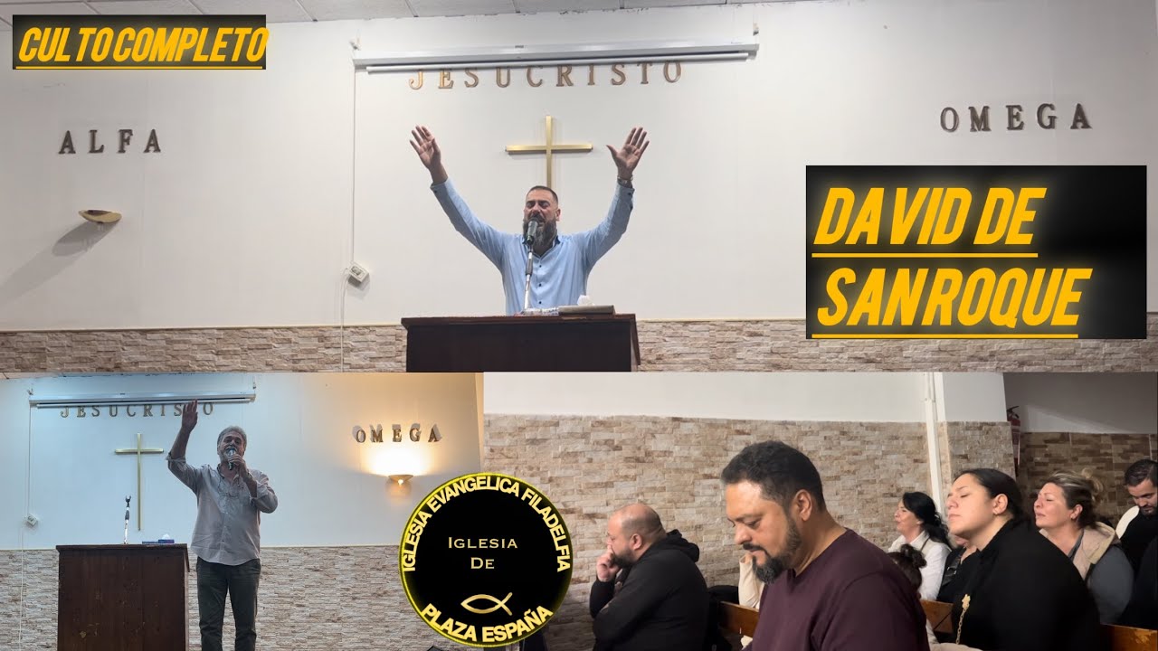 CULTO COMPLETO|DAVID DE SAN ROQUE|IGLESIA DE PLAZA ESPAÑA|10/03/2024