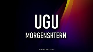 MORGENSHTERN – UGU Lyrics | Текст песни