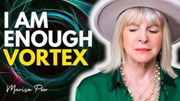 This Will Boost Your Confidence | Marisa Peer’s Healing Vortex