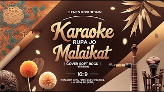 Karaoke Rupa Jo Malaikat | COVER SOFT ROCK NEW VERSION