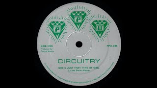 Circuitry - She's Just That Type Of Girl - Vocal '17 (?)