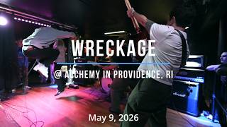 Wreckage @ Alchemy in Providence, RI - May 9, 2026 (Full Video)