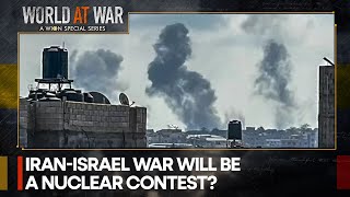 Why war between Iran \& Israel will be a nuclear contest? | World at War | WION