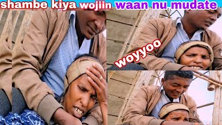 Shambe Kiyyaa Wojiin Waan Nuu Mudatee Woyyoo 