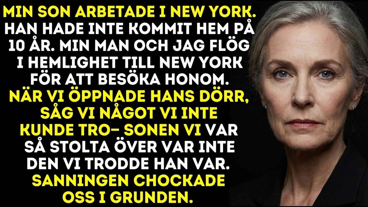 Min son stannade i New York i 10 år utan att komma hem—det vi såg chockade oss