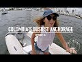 Colombia's Busiest Anchorage - Ep. 76 RAN Sailing